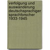 Verfolgung und Auswanderung deutschsprachiger Sprachforscher 1933-1945 door Utz Maas