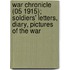 War Chronicle (05 1915); Soldiers' Letters, Diary, Pictures Of The War