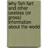 Why Fish Fart and Other Useless (or Gross) Information about the World
