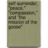 Self-Surrender, "Peace," "Compassion," and "The Mission of the Goose"