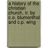 A History Of The Christian Church, Tr. By C.E. Blumenthal And C.P. Wing