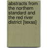 Abstracts From The Northern Standard And The Red River District [Texas] door Richard B. Marrin