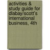 Activities & Study Guide For Dlabay/Scott's International Business, 4th door Les Dlabay