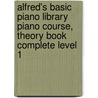 Alfred's Basic Piano Library Piano Course, Theory Book Complete Level 1 by Willard Palmer