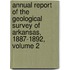 Annual Report Of The Geological Survey Of Arkansas, 1887-1892, Volume 2