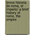 Breve historia de Roma, El imperio/ A Brief History of Rome, The Empire