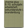 Chemie plus 9./10. Schuljahr. Arbeitsheft. Sekundarstufe I. Brandenburg by Karin Arnold