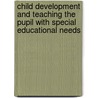 Child Development and Teaching the Pupil with Special Educational Needs door Lyn Layton