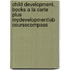 Child Development, Books a la Carte Plus Mydevelopmentlab Coursecompass