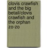 Clovis Crawfish and the Big Betail/Clovis Crawfish and the Orphan Zo-Zo door Mary Alice Fontenot