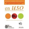 Competencia gramatical en Uso B2. Ejercicios de gramática: forma y uso door C. Estébanez Villacorts