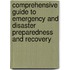 Comprehensive Guide to Emergency and Disaster Preparedness and Recovery