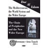 Dar Al Islam,  The Mediterranean, The World System And The Wider Europe door Onbekend