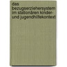 Das Bezugserziehersystem im stationären Kinder- und Jugendhilfekontext door Christian Geißler