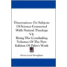 Dissertations on Subjects of Science Connected with Natural Theology V1 door Henry Brougham