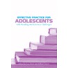 Effective Practice for Adolescents with Reading and Literacy Challenges door Onbekend