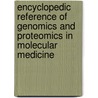 Encyclopedic Reference Of Genomics And Proteomics In Molecular Medicine door D. Ed. Ganten