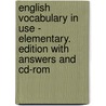 English Vocabulary In Use - Elementary. Edition With Answers And Cd-rom door Onbekend