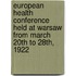 European Health Conference Held At Warsaw From March 20th To 28th, 1922