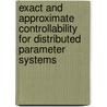 Exact And Approximate Controllability For Distributed Parameter Systems door Roland Glowinski