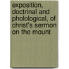 Exposition, Doctrinal And Pholological, Of Christ's Sermon On The Mount by Robert Menzies