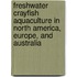 Freshwater Crayfish Aquaculture in North America, Europe, and Australia