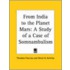 From India To The Planet Mars: A Study Of A Case Of Somnambulism (1900)