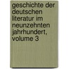 Geschichte Der Deutschen Literatur Im Neunzehnten Jahrhundert, Volume 3 door Julian *Schmidt