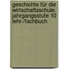 Geschichte für die Wirtschaftsschule. Jahrgangsstufe 10 Lehr-/Fachbuch door Wolfgang Osiander