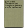 Guide to the Universities and Colleges of Germany, Austria, Switzerland by Unknown