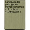 Handbuch Der Pathogenen Mikroorganismen V. 4, Volume 4,&Amp;Nbsp;Part 1 door Anonymous Anonymous
