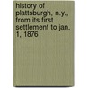 History Of Plattsburgh, N.Y., From Its First Settlement To Jan. 1, 1876 door Peter Sailly Palmer