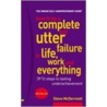 How To Be A Complete And Utter Failure In Life, Business And Everything door Steve McDermott