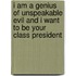 I Am a Genius of Unspeakable Evil and I Want to Be Your Class President