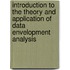 Introduction to the Theory and Application of Data Envelopment Analysis
