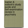 Kaplan & Sadock's Study Guide and Self-Examination Review in Psychiatry by Menas S. Gregory