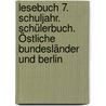 Lesebuch 7. Schuljahr. Schülerbuch. Östliche Bundesländer und Berlin door Luzia Scheuringer-Hillus