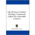 Life of James Crichton of Cluny, Commonly Called the Admirable Crichton