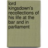 Lord Kingsdown's Recollections Of His Life At The Bar And In Parliament door Lord Kingsdown