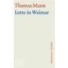 Lotte in Weimar. Große kommentierte Frankfurter Ausgabe. Kommentarband by Thomas Mann