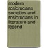 Modern Rosicrucians Societies And Rosicrucians In Literature And Legend