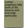 Mother Angelica's Little Book of Life Lessons and Everyday Spirituality door Raymond Arroyo