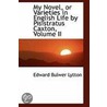 My Novel, Or Varieties In English Life By Pisistratus Caxton, Volume Ii by Sir Edward Bulwar Lytton