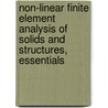 Non-Linear Finite Element Analysis of Solids and Structures, Essentials by Mike Crisfield