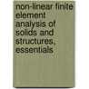 Non-Linear Finite Element Analysis of Solids and Structures, Essentials door Mike Crisfield