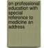 On Professional Education With Special Reference To Medicine An Address