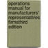 Operations Manual For Manufacturers' Representatives Firmsthird Edition
