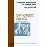 Orthopedic Management Of Cerebral Palsy, An Issue Of Orthopedic Clinics door Hank G. Chambers