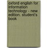 Oxford English for Information Technology - New Edition. Student's Book by Unknown