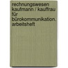 Rechnungswesen Kaufmann / Kauffrau für Bürokommunikation. Arbeitsheft by Jürgen Hermsen